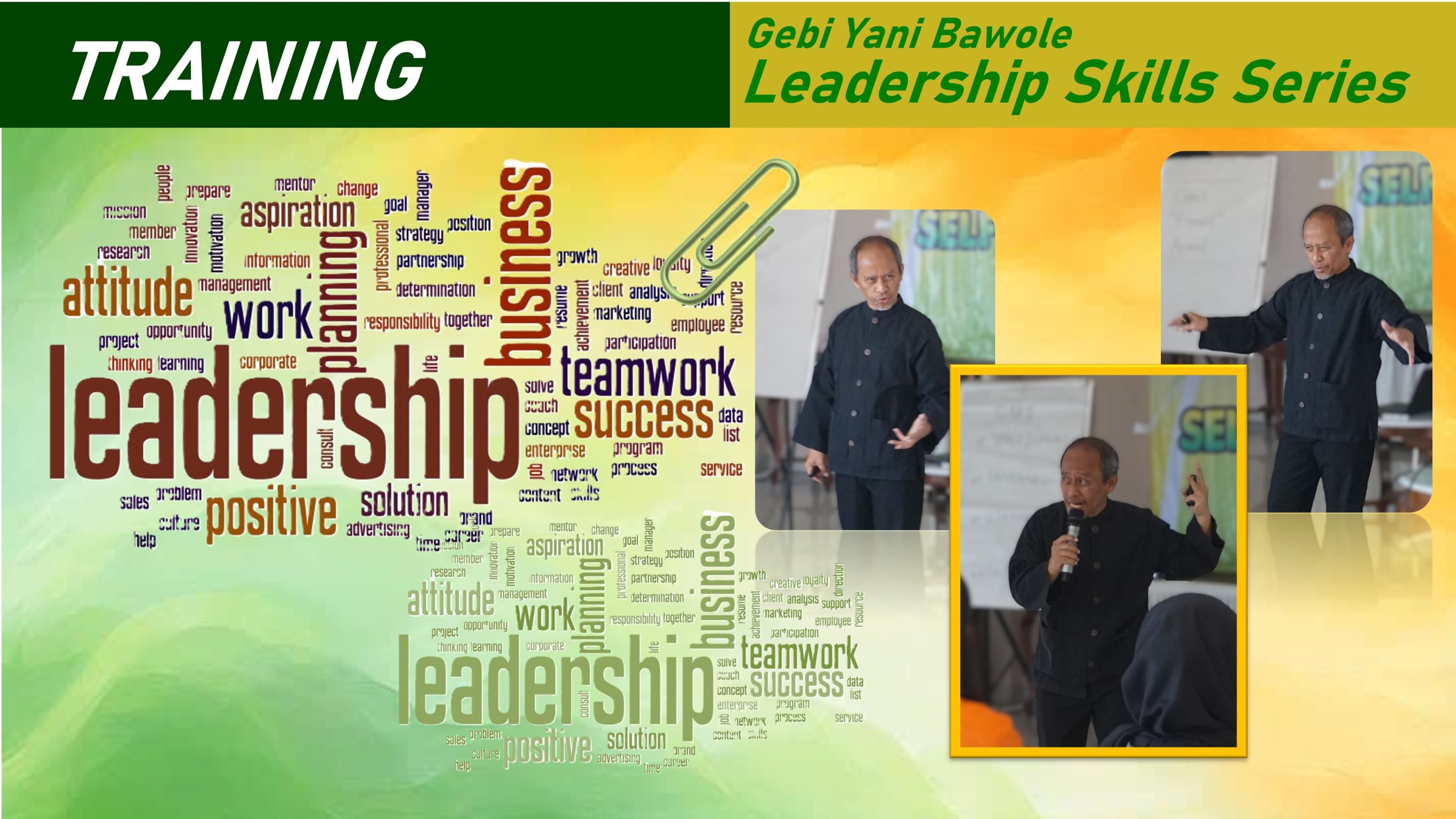 Gebi Yani Bawole : Leadership Skills Series